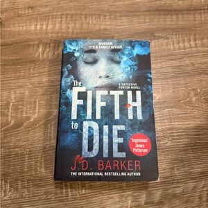 The Fifth to Die by J.D. Barker